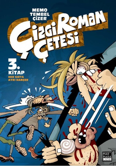 Çizgi Roman Çetesi 3. Kitap Her Sırta Ayrı Han çer