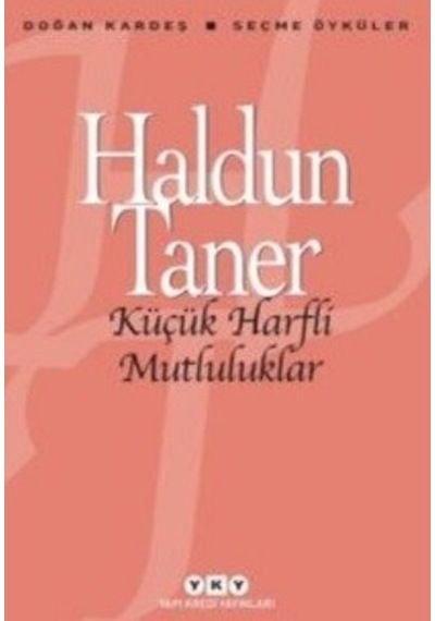 Küçük Harfli Mutluluklar - Haldun Taner - Yapı Kredi Yayınları