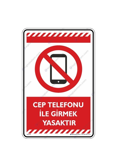 Cep Telefonu Ile Girmek Yasaktır