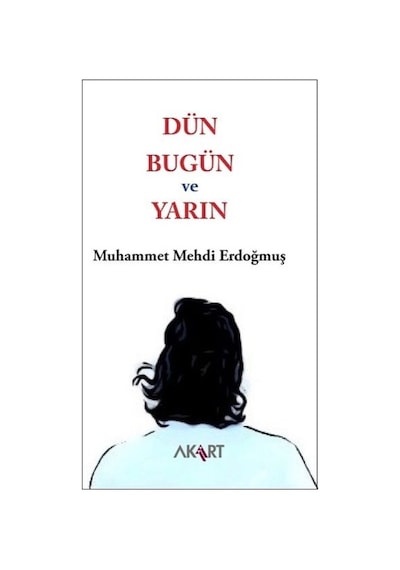 Dün, Bugün ve Yarın