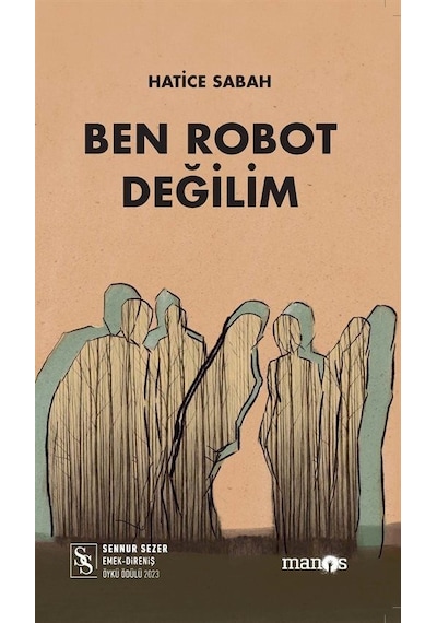 Ben Robot Değilim - Hatice Sabah - Manos