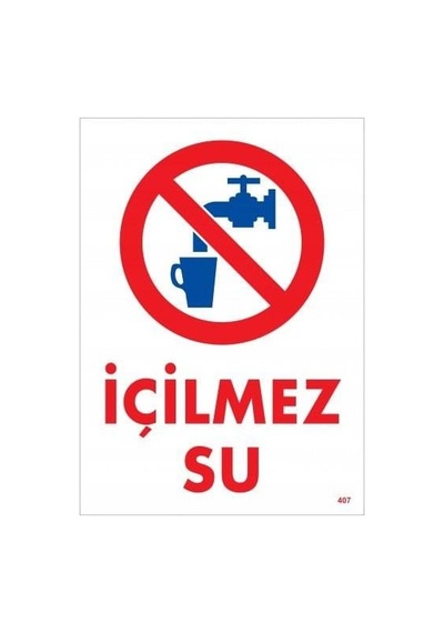 İçilmez Su Uyarı Levhası 25x35 Kod:407