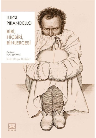 Biri, Hiçbiri, Binlercesi / Luigi Pirandello