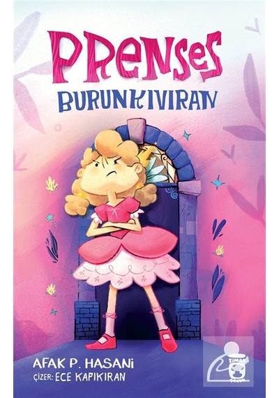Prenses Burunkıvıran / Afak P. Hasani