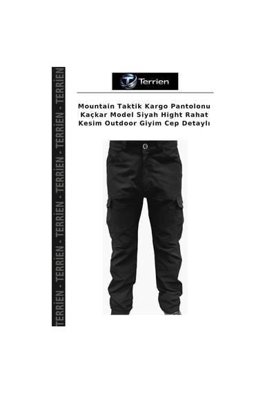 Terrien Mountain Taktik Kargo Pantolonu Kaçkar Model Siyah Hight Rahat Kesim Outdoor Giyim Cep Detaylı Çok Renkli