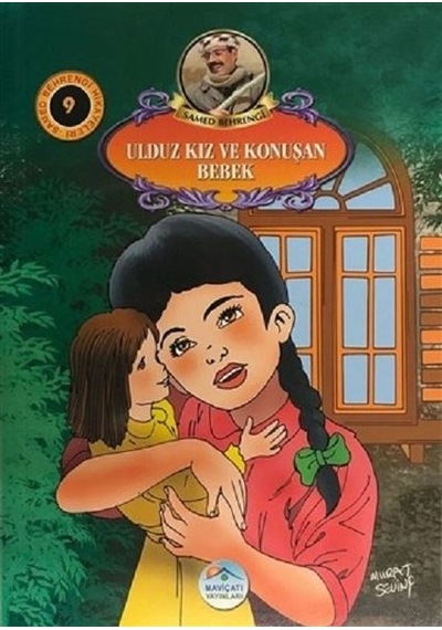 Ulduz Kız ve Konuşan Bebek-Samed Behrengi Hikayeleri 9 - Samed Behrengi - Mavi Çatı Yayınları