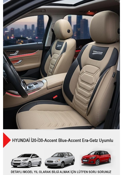 Titanyum Serisi Lüks Keten Oto Koltuk Kılıfı- Hyundai İ20-i30-accent-blue-era-getz Uyumlu Bej