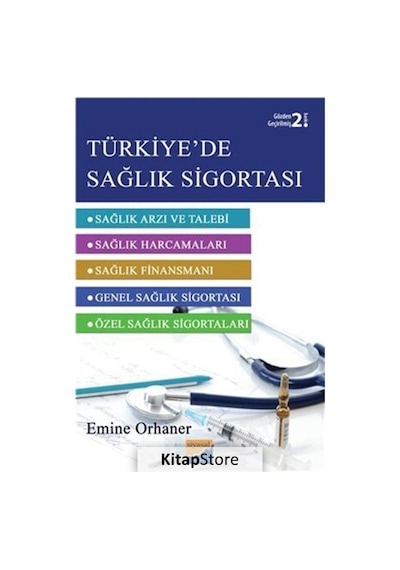 Türkiye'de Sağlık Sigortası - Emine Orhaner - Siyasal Kitabevi