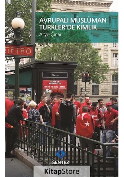 Avrupalı Müslüman Türkler'de Kimlik / Doç. Dr. Aliye Çınar