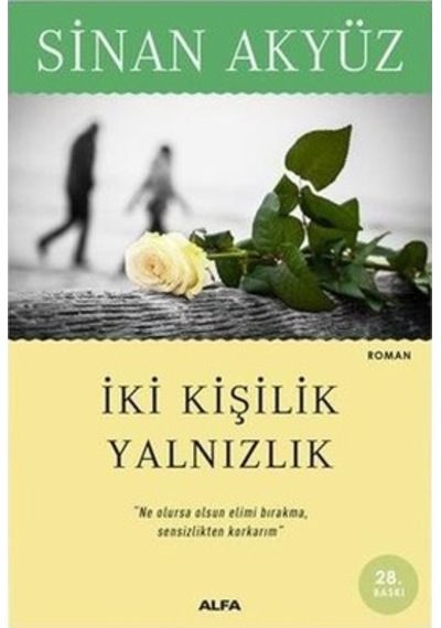 İki Kişilik Yalnızlık - Sinan Akyüz - Alfa Yayıncılık