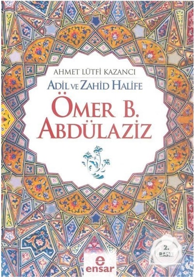 Adil ve Zahid Halife Ömer B. Abdülaziz / Prof. Dr. Ahmet Lütfi... 9786059223676