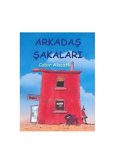 Arkadaş Şakaları - 3 - Cabir Alacatlı İlk Baskı 2017