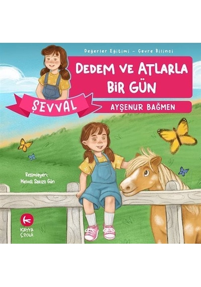 Şevval - Dedem Ve Atlarla Bir Gün / Değerler Eğitimi Çevre Bil...