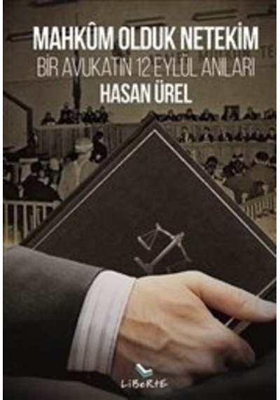 Mahküm Olduk Netekim - Hasan Ürel - Liberte