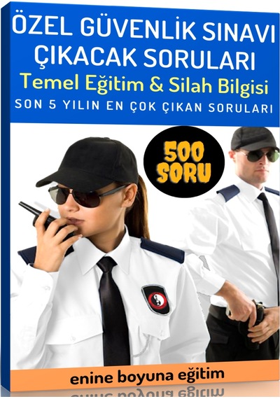 Özel Güvenlik Sınavı Çıkacak Soruları 500 Soru