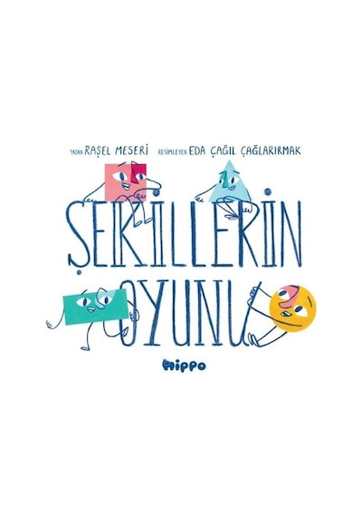 Şekillerin Oyunu - Raşel Meseri - Hippo Kitap