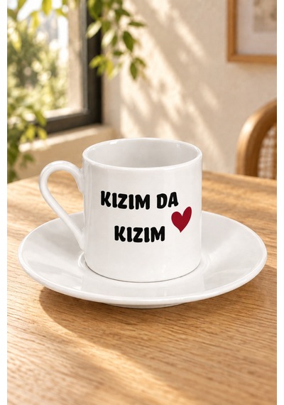Kızım Da Kızım Baskılı Tabaklı Türk Kahvesi Fincanı Beyaz