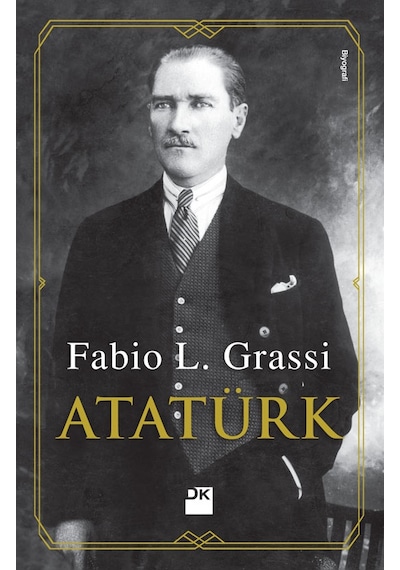 Atatürk - Fabio L. Grassi - Doğan Kitap