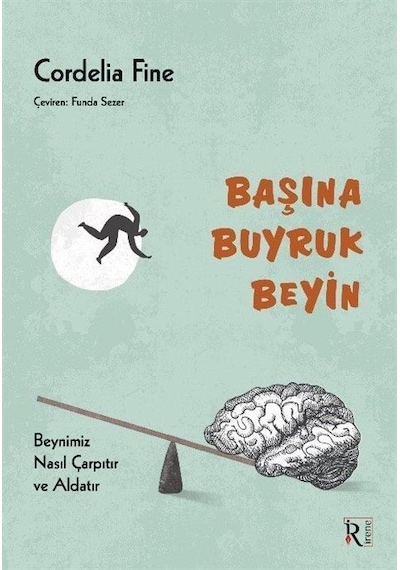 Başına Buyruk Beyin / Cordelia Fine
