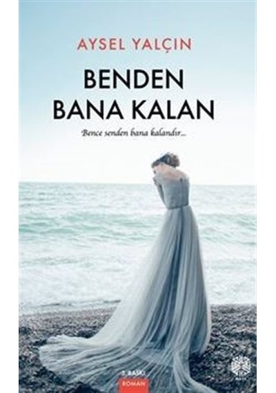 Benden Bana Kalan / Aysel Yalçın