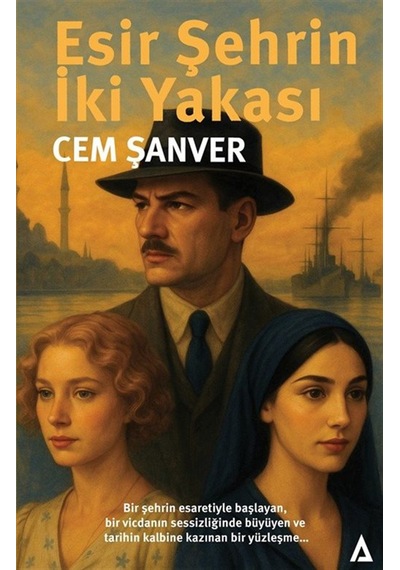 Esir Şehrin İki Yakası / Cem Şanver