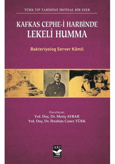 Kafkas Cephe-i Harbinde Lekeli Humma / Server Kamil