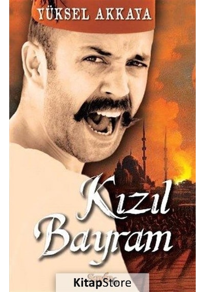 Kızıl Bayram - Yüksel Akkaya - Sayfa 6