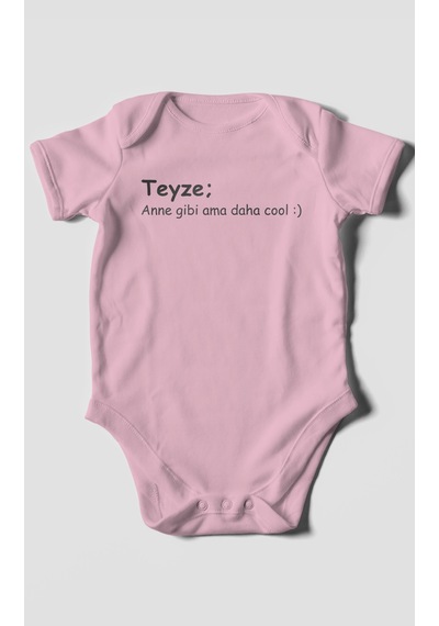Teyze Anne Gibi Ama Daha Cool Baskılı Bebek Zıbını Çıtçıtlı Body %100 Pamuk Kısa Kol Koyu Pembe