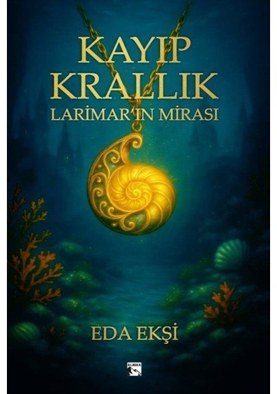 Kayıp Krallık Larimar'ın Mirası / Eda Ekşi