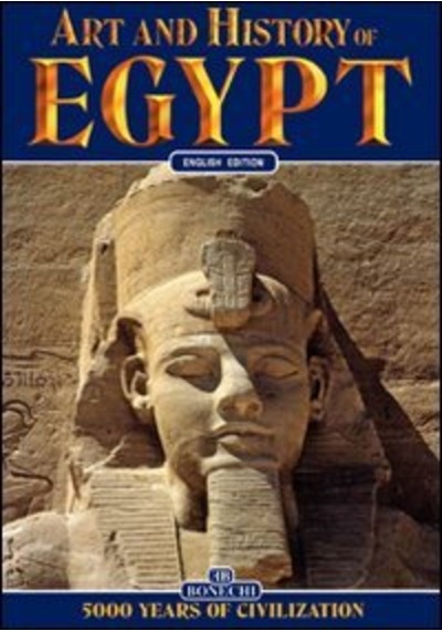 Art And History Of Egypt Alberto Carpiceci Bonechi 405527465