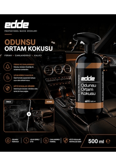 Edde Odunsu Araba Araç Oto Ortam Kokusu Araç Içi Kokuları Oto Parfümü 500 Ml Oto Detailing