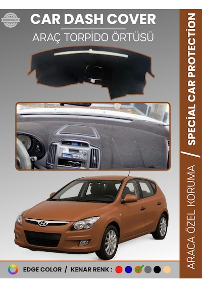 Hyundai İ30 2007-2012 Torpido Örtüsü Ön Göğüs Koruma Araca Özel Uv Koruma - 715 Stiloto