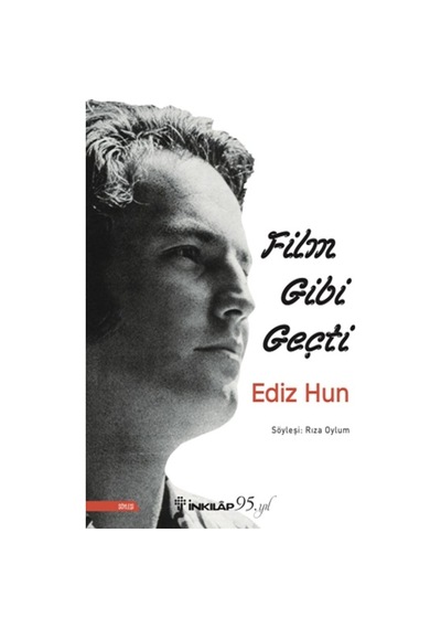 Ediz Hun - Film Gibi Geçti - Rıza Oylum - İnkılap Kitabevi