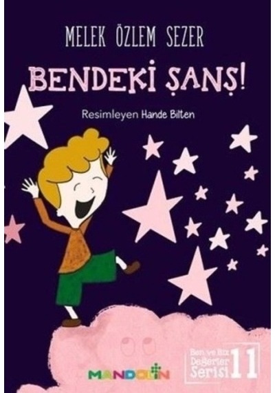 Bendeki Şans - Ben Ve Biz Değerler Serisi 11