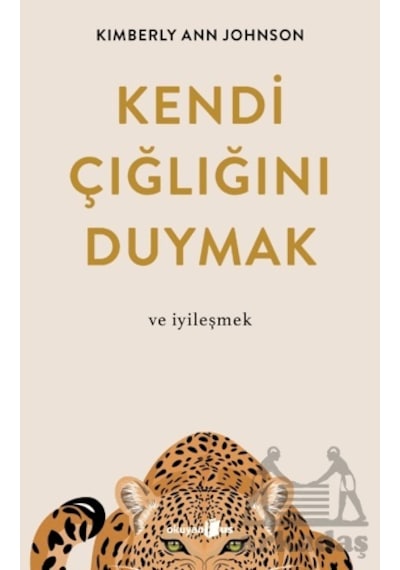 Kendi Çığlığını Duymak Ve İyileşmek