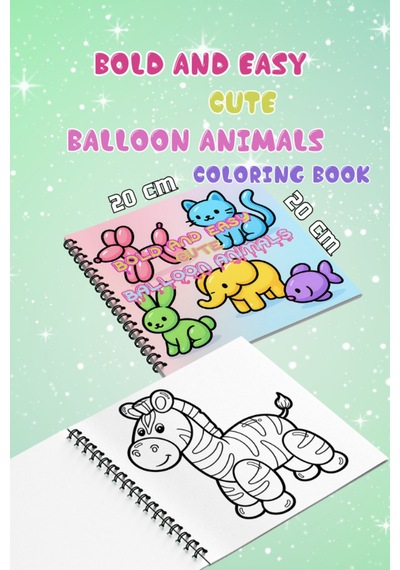 Cute Balloon Animals Bold And Easy 20x20 Cm Büyük Boyama Kitabı, Çocuklar Ve Yetişkinlere