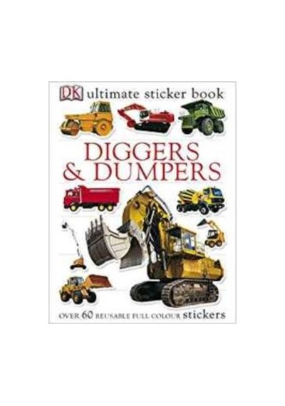 Diggers And Dumpers Ultimate Sticker Book