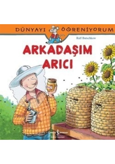 Dünyayı Öğreniyorum - Arkadaşım  Arıcı -