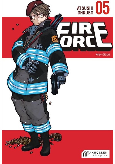 Fire Force - Alev Gücü 5. Cilt - Atsushi Ohkubo - Akılçelen Kitaplar