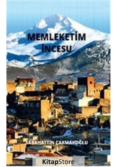 Memleketim İncesu - Sabahattin Çakmakoğlu - Kültür Ajans Tanıtım ve Organizasyo