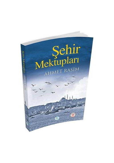 Şehir Mektupları - Ahmet Rasim - Mavi Çatı Yayınları