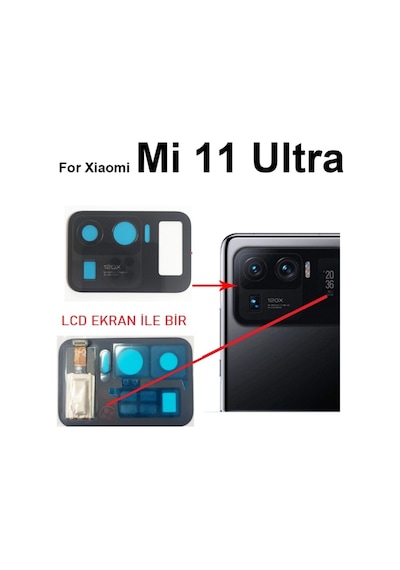 Xiaomi Mi 11 Ultra Arka Kamera Camı Lens Lcd Ekranlı