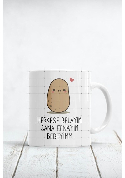 Herkese Belayım Sana Fenayım Bebeyim Baskılı Kupa Bardak Beyaz