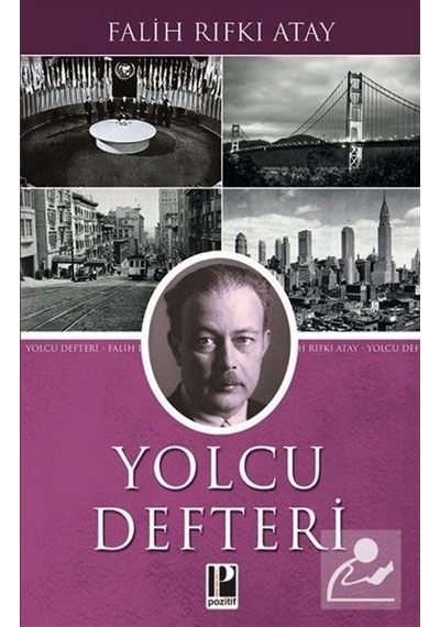 Yolcu Defteri - Falih Rıfkı Atay - Pozitif Yayıncılık