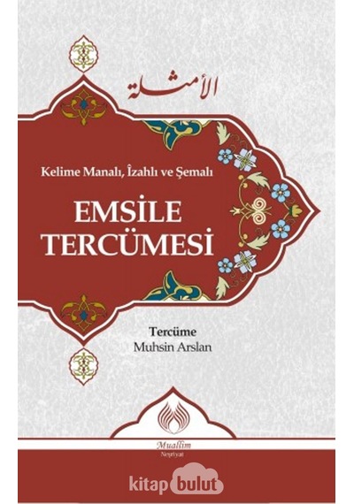Kelime Manalı. Izahlı ve Şemalı Emsile Tercümesi Muallim Neşri
