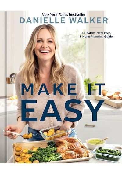 Make It Easy: A Healthy Meal Prep And Menu Planning Guide A Cookbook