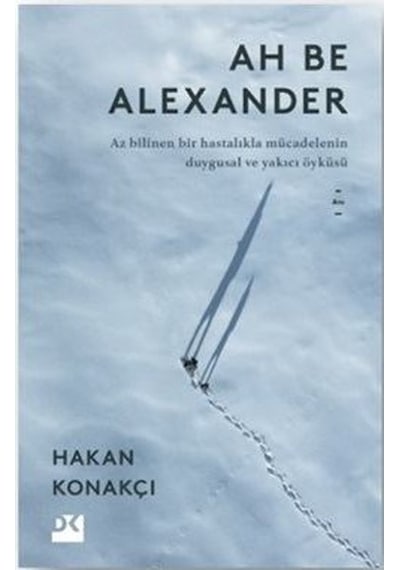 Ah Be Alexander - Hakan Konakçı - Doğan Kitap