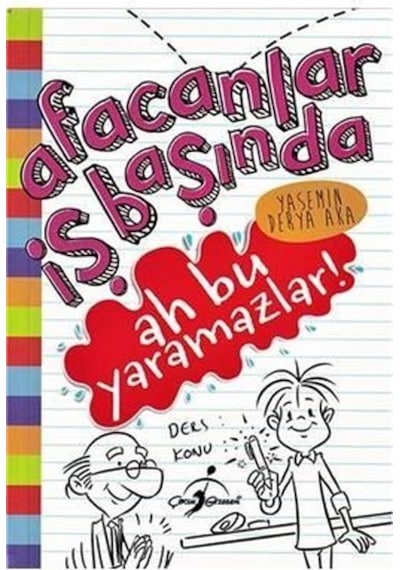 Ah Bu Yaramazlar! Afacanlar İş Başında - Yasemin Derya Aka - Çocuk Gezegeni