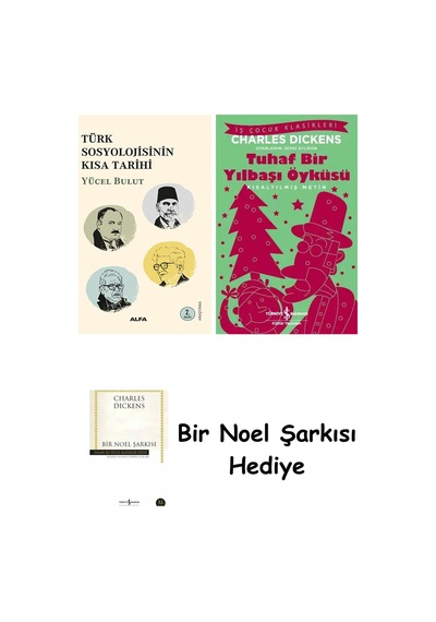 Türk Sosyolojisinin Kısa Tarihi + Tuhaf Bir Yılbaşı Öyküsü + Bir Noel Şarkısı