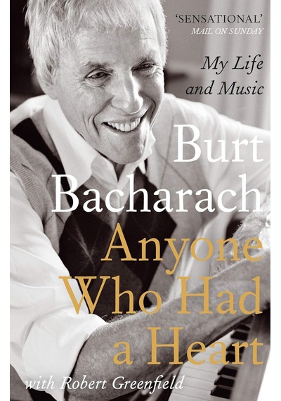 Anyone Who Had A Heart: My Life And Music
